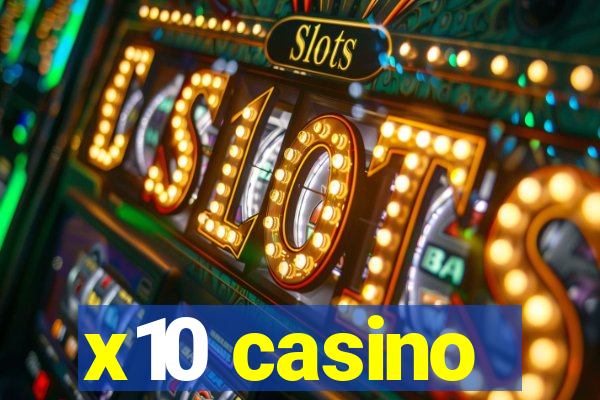 x10 casino